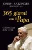 Trecentosessantacinque giorni con il papa. Collaboratori della verit�
