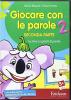 Giocare con le parole. Seconda parte. CD-ROM vol.2