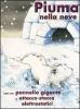 Piuma nella neve. Con adesivi