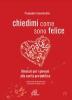 Chiedimi come sono felice. Itinerari per i giovani alla carit� pre-politica