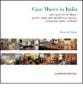 Case museo in Italia. Nuovi percorsi di cultura. Poesia, storia, arte, architettura, musica, arigianato, gusto, tradizioni