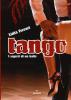 Tango. Arte e segreti di un ballo