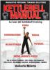 Kettlebell manual. Le basi del kettlebell training