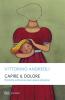 Capire il dolore. Perch� la sofferenza lasci spazio alla gioia