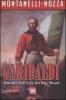 Garibaldi. Ritratto dell'eroe dei due mondi