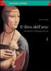 Il libro dell'arte. Introduzione al linguaggio dell'arte. Per le Scuole superiori vol.1
