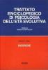 Trattato enciclopedico di psicologia dell'et� evolutiva (2/1)