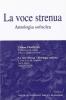 La voce strenua. Per il Liceo classico