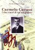 Carmelo Caruso. I due cuori di un emigrante