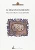 Il diacono Lorenzo. Tra storia e leggenda
