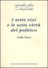 I sette vizi e le sette virt� del politico