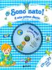 Sono nato! Il mio primo diario. Con CD Audio