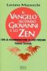 Il Vangelo secondo Giovanni e lo zen vol.2