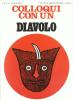 Colloqui con un diavolo