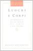 Luoghi e corpi. Antropologia dello spazio del tempo e del potere