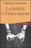 La fedelt� o il vero amore