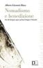 Nomadismo e benedizione. Ci� che bisogna sapere prima di leggere Nietzsche