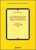 Lo psicologo nella scuola. Ci� che fa, ci� che potrebbe fare