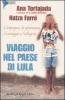 Viaggio nel paese di Lula