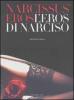 Narcissus' Eros-L'eros di Narciso. Ediz. bilingue