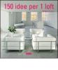Centocinquanta idee per un loft