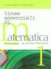 Linee essenziali di matematica per la riforma. Con espansione online. Per gli Ist. professionali vol.1