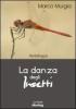 La danza degli insetti