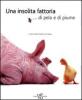 Una insolita fattoria... di pelo e di piume