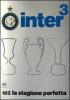 Inter�. 102 la stagione perfetta
