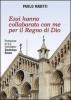 �Essi hanno collaborato con me per il regno di Dio� (Col 4,11)