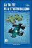 Da Talete allo strutturalismo. Breve storia della filosofia. Per le Scuole superiori vol.1