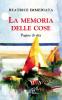 La memoria delle cose. Pagine di vita