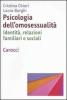 Psicologia dell'omosessualit�. Identit�, relazioni familiari e sociali
