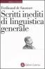 Scritti inediti di linguistica generale