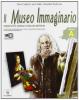 Il museo immaginario. Vol. A-B. Con espansione online. Per la Scuola media