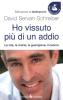 Ho vissuto pi� di un addio