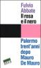 Il rosa e il nero. Palermo trent'anni dopo Mauro De Mauro