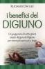 I benefici del digiuno. Un programma di sette giorni creato dal guru del digiuno per vivere pi� sani e pi� a lungo