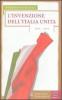 L' invenzione dell'Italia unita. 1855-1864
