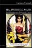 Italiani di Dalmazia. Dal Risorgimento alla grande guerra