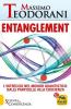 Entanglement. L'intreccio nel mondo quantistico: dalle particelle alla coscienza