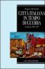 Citt� italiana in tempo di guerra. La Spezia 1940-1945