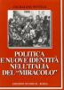Politica e nuove identit� nell'Italia del �Miracolo�