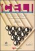 Celi. Esami di certificazione della conoscenza dell'italiano generale. Breve guida ai certificati di italiano L2. Universit� per stranieri di Perugia
