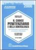 Il codice penitenziario e della sorveglianza. Con il commento, la giurisprudenza, le circolari e il formulario