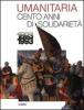 L' umanitaria. Cento anni di solidariet� (1893-1993)