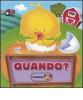 Quando?