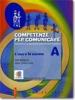 Competenze per comunicare. Tomo A: L'uso e la norma. Con espansione online. Per le Scuole superiori
