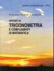 Appunti di trigonometria e complementi di matematica. Per gli Ist. Professionali per l'industria e l'artigianato