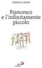 Francesco e l'infinitamente piccolo